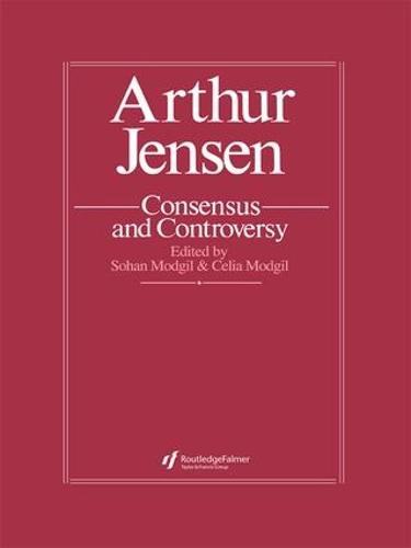 Arthur Jensen: Consensus And Controversy (Paperback)