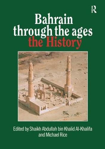Bahrain Through The Ages (Paperback)