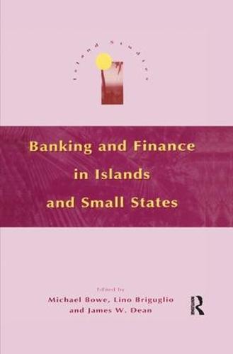 Banking and Finance in Islands and Small States (Paperback)