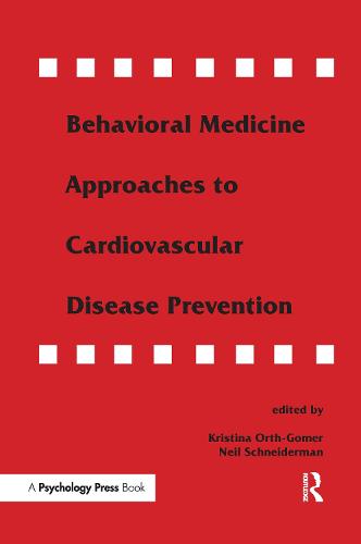 Behavioral Medicine Approaches to Cardiovascular Disease Prevention (Paperback)