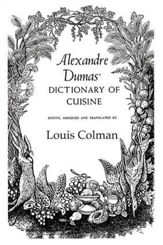 Alexander Dumas Dictionary Of Cuisine (Paperback)