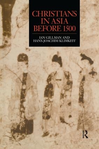 Christians in Asia before 1500 (Paperback)