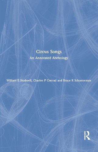 Circus Songs: An Annotated Anthology (Paperback)