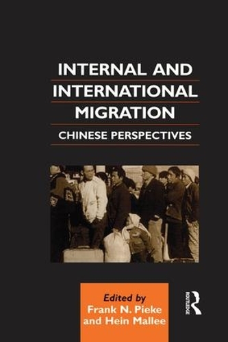 Internal and International Migration: Chinese Perspectives - Chinese Worlds (Paperback)