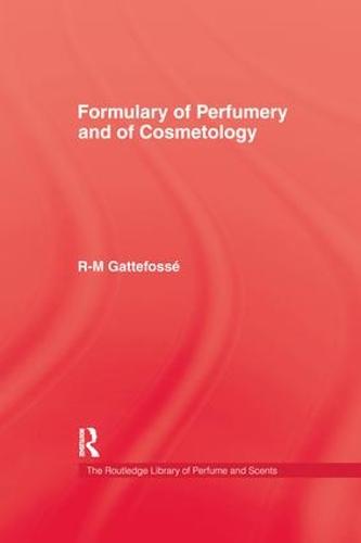 Formulary of Perfumery and Cosmetology (Paperback)