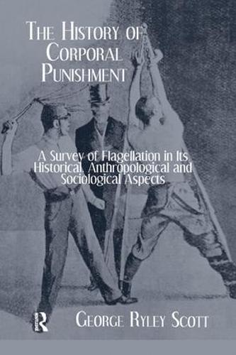 History Of Corporal Punishment by George Ryley Scott | Waterstones