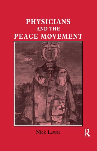 Physicians and the Peace Movement (Paperback)