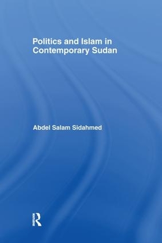 Politics and Islam in Contemporary Sudan (Paperback)
