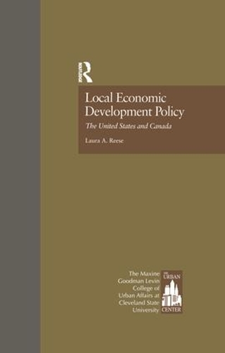 Local Economic Development Policy: The United States and Canada - Contemporary Urban Affairs (Paperback)