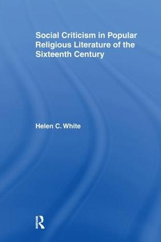 Social Criticism in Popular Religious Literature of the Sixteenth Century (Paperback)