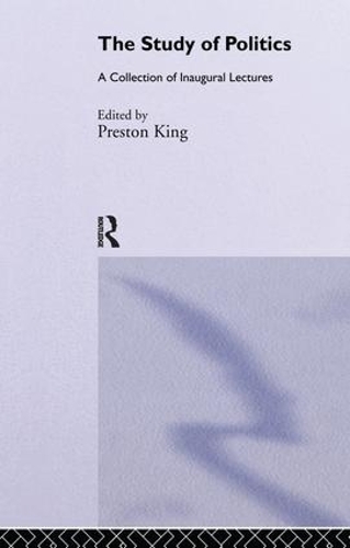 The Study of Politics: A Collection of Inaugural Lectures (Paperback)