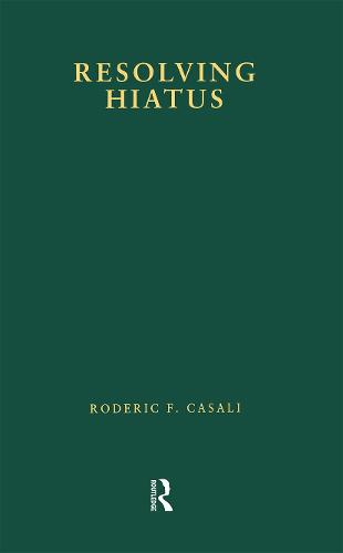 Resolving Hiatus - Outstanding Dissertations in Linguistics (Paperback)