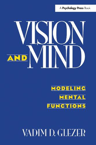 Vision and Mind: Modeling Mental Functions (Paperback)