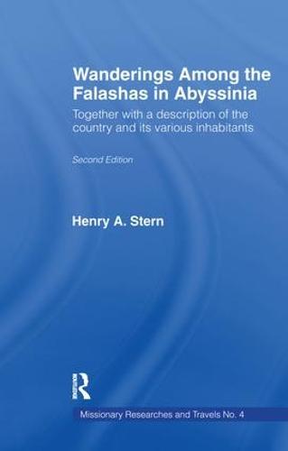 Wanderings Among the Falashas in Abyssinia: Together with Descriptions of the Country and its Various Inhabitants (Paperback)