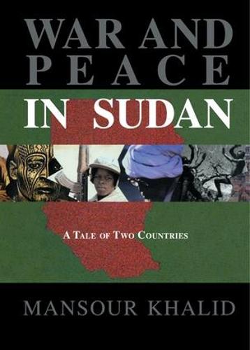 War and Peace In Sudan: A Tale of Two Countries (Paperback)