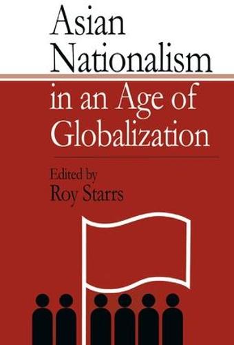 Asian Nationalism in an Age of Globalization (Paperback)