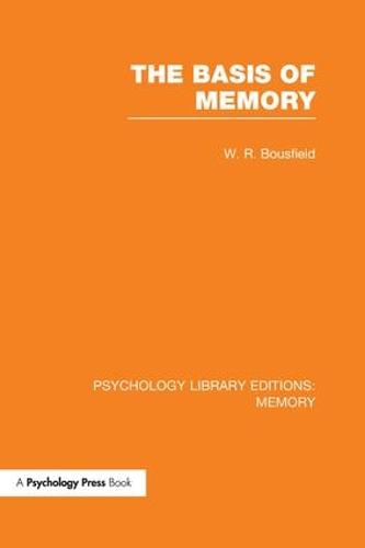 The Basis of Memory - Psychology Library Editions: Memory (Paperback)