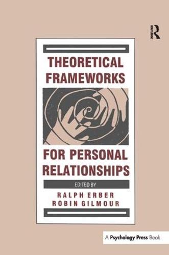 Theoretical Frameworks for Personal Relationships (Paperback)