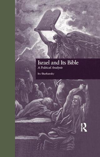 Israel and Its Bible: A Political Analysis (Paperback)