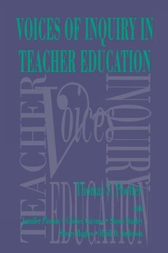 Voices of Inquiry in Teacher Education (Paperback)
