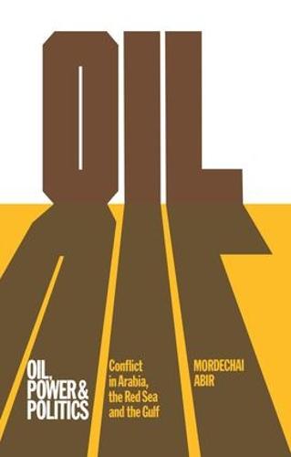Oil, Power and Politics: Conflict of Asian and African Studies, Hebrew University of Jerusalem (Paperback)
