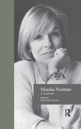 Marsha Norman: A Casebook - Casebooks on Modern Dramatists (Paperback)