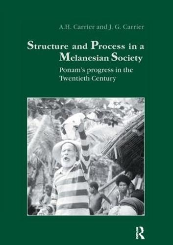 Structure and Process in a Melanesian Society: Ponam's Progress in the Twentieth Century (Paperback)