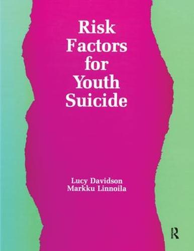 Risk Factors for Youth Suicide - Death Education, Aging and Health Care (Paperback)
