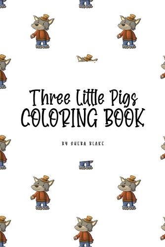 Three Little Pigs Coloring Book for Children (6x9 Coloring Book / Activity Book) (Paperback)