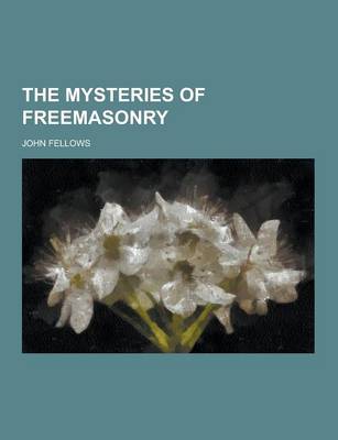 The Mysteries of Freemasonry (Paperback)