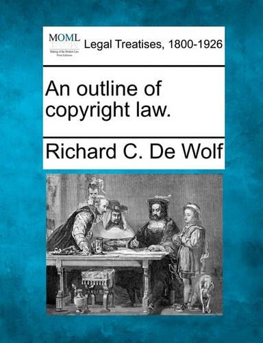 An Outline of Copyright Law. (Paperback)