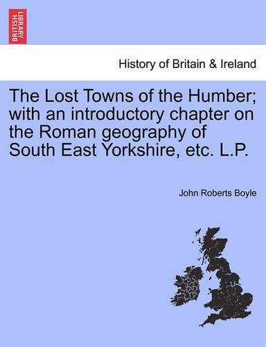 Lost Towns of the Humber, the (Paperback)