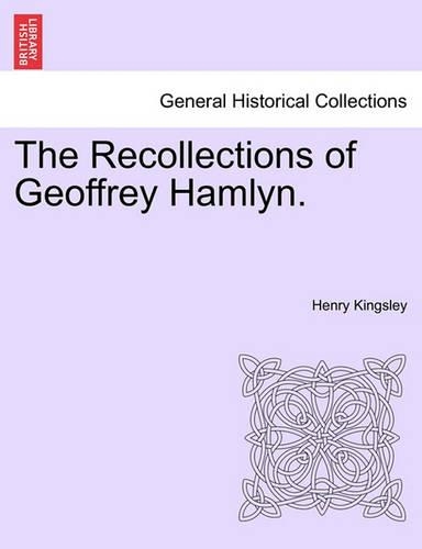 The Recollections of Geoffrey Hamlyn. Vol. III (Paperback)