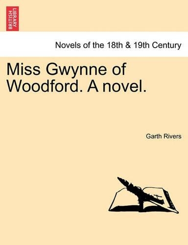 Miss Gwynne of Woodford. a Novel. (Paperback)