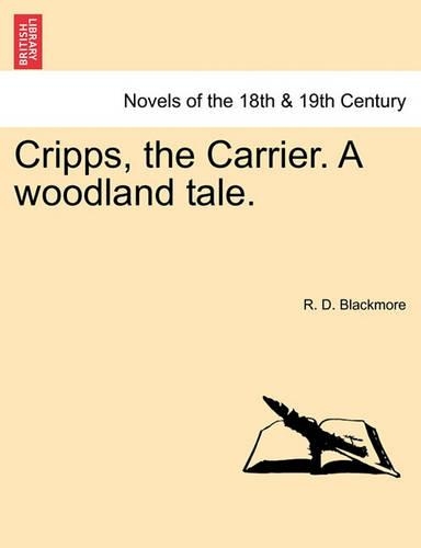 Cripps, the Carrier. a Woodland Tale. (Paperback)