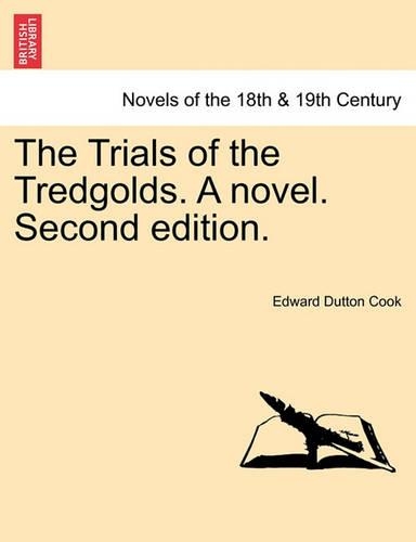 The Trials of the Tredgolds. a Novel. Second Edition. (Paperback)