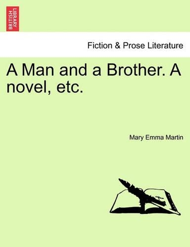 A Man and a Brother. a Novel, Etc. (Paperback)
