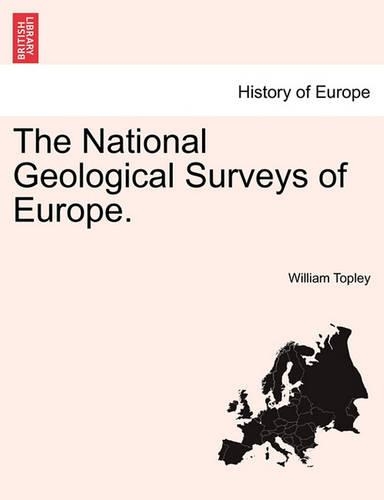 The National Geological Surveys of Europe. (Paperback)
