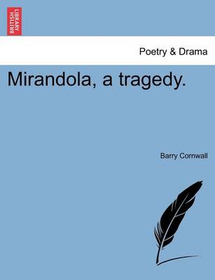 Mirandola, a Tragedy. (Paperback)