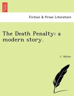 The Death Penalty: A Modern Story. (Paperback)