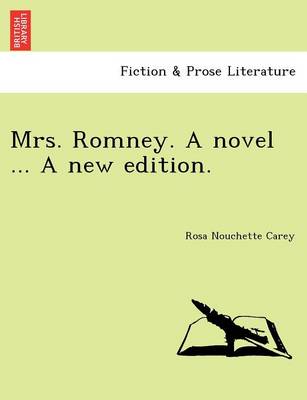 Mrs. Romney. a Novel ... a New Edition. (Paperback)