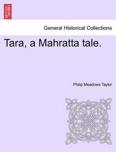Tara, a Mahratta Tale. Vol. III. (Paperback)