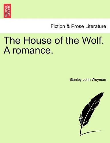 The House of the Wolf. a Romance. (Paperback)