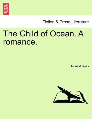 The Child of Ocean. a Romance. (Paperback)