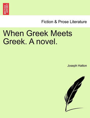 When Greek Meets Greek. a Novel. (Paperback)