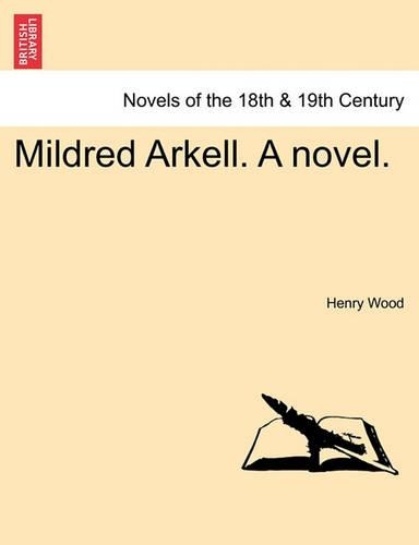 Mildred Arkell. a Novel. (Paperback)