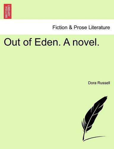 Out of Eden. a Novel. Vol. I (Paperback)