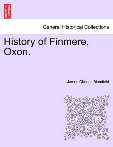 History of Finmere, Oxon. (Paperback)