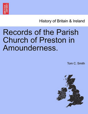 Records of the Parish Church of Preston in Amounderness. (Paperback)