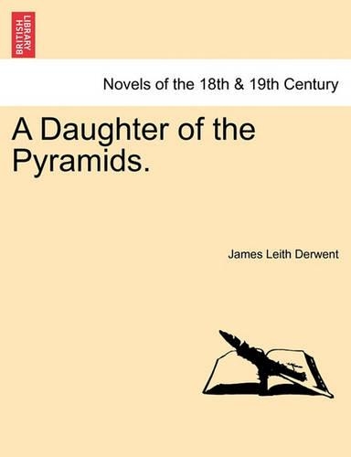 A Daughter of the Pyramids.Vol. III. (Paperback)